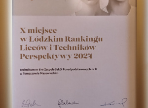 Dyplom za X miejsce Technikum nr 6 w łódzkim rankingu Perspektyw 2024