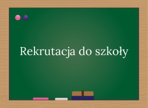 Rekrutacja rok szkolny 2026/2027